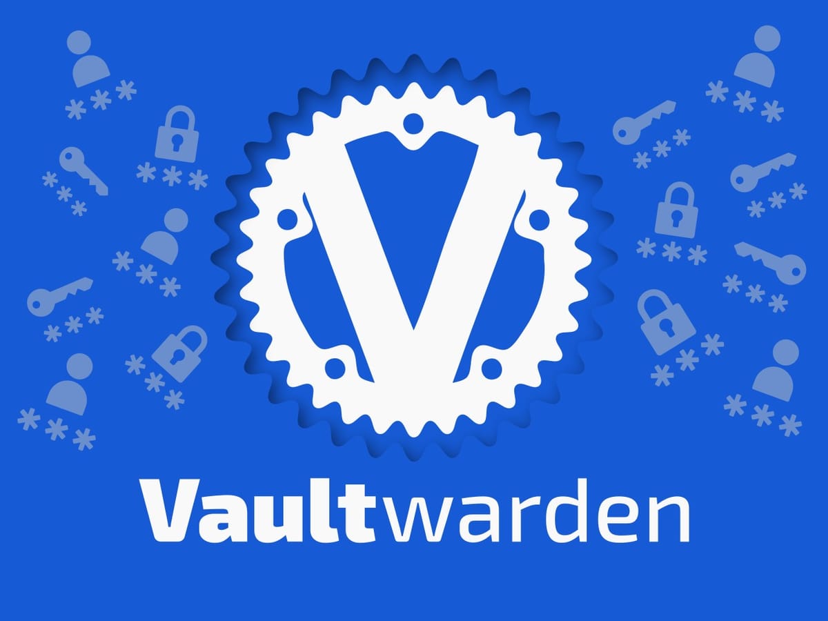 How to Self-Host Your Own Password Manager with Vaultwarden